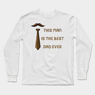 Best dad ever Long Sleeve T-Shirt